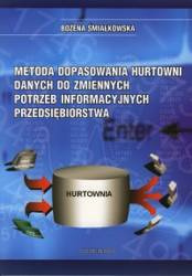 Metoda dopasowania hurtowni danych do zmiennych potrzeb informacyjnych przedsiębiorstwa