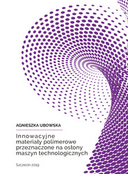 Innowacyjne materiały polimerowe przeznaczone na osłony maszyn technologicznych