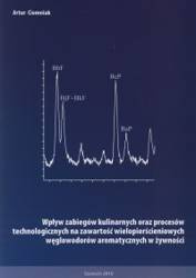 Wpływ zabiegów kulinarnych oraz procesów technologicznych na zawartość wielopierścieniowych węglowodorów aromatycznych w żywności