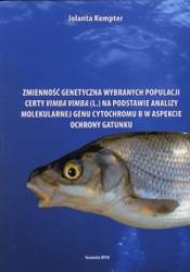 Zmienność genetyczna wybranych populacji certy Vimba vimba (L.) na podstawie analizy molekularnej genu cytochromu B w aspekcie ochrony gatunku