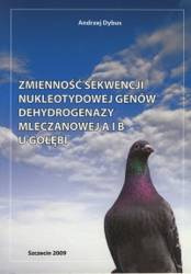 Zmienność sekwencji nukleotydowej genów dehydrogenazy mleczanowej A i B u gołębi