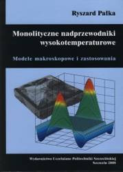 Monolityczne nadprzewodniki wysokotemperaturowe. Modele makroskopowe i zastosowania