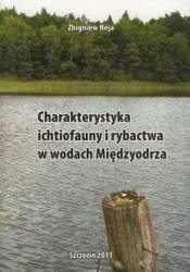 Charakterystyka ichtiofauny i rybactwa w wodach Międzyodrza