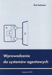 Wprowadzenie do systemów agentowych