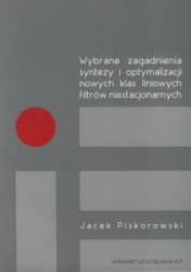 Wybrane zagadnienia syntezy i optymalizacji nowych klas liniowych filtrów niestacjonarnych