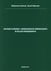 Ekstrakcja drobno- i gruboziarnistej równoległości w pętlach programowych