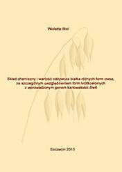 Skład chemiczny i wartość odżywcza białka różnych form owsa, ze szczególnym uwzględnieniem form krótkosłomych z wprowadzonym genem karłowatości Dw6