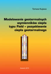 Modelowanie geotermalnych wymienników ciepła typu Field – pozyskiwanie ciepła geotermalnego