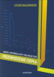 Przewodzenie ciepła. Model hiperboliczny i relaksacyjny