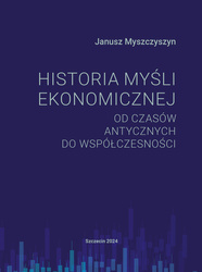 Historia myśli ekonomicznej. Od czasów antycznych do współczesności