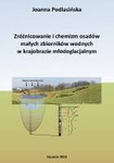 Zróżnicowanie i chemizm osadów małych zbiorników wodnych w krajobrazie młodoglacjalnym