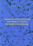Trwałość eksploatacyjna rur katalitycznych reformerów amoniaku