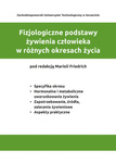 Fizjologiczne podstawy żywienia człowieka w różnych okresach życia
