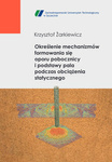 Określenie mechanizmów formowania się oporu pobocznicy i podstawy pola podczas obciążenia statycznego